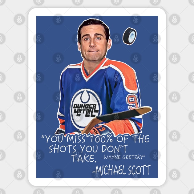 You Miss 100% of the Shots You Don't Take - Michael Scott Magnet by darklordpug